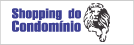 Shopping do Condom�nio