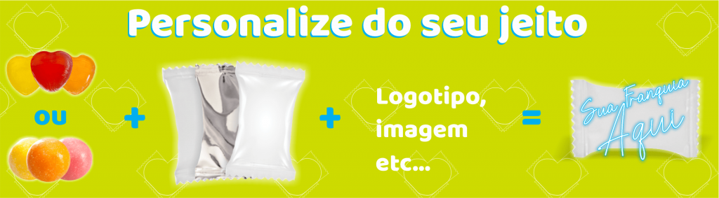 Balas Personalizadas com a sua Franquia!!!