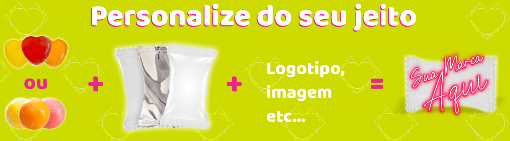Balas Personalizadas do seu Jeito!!!